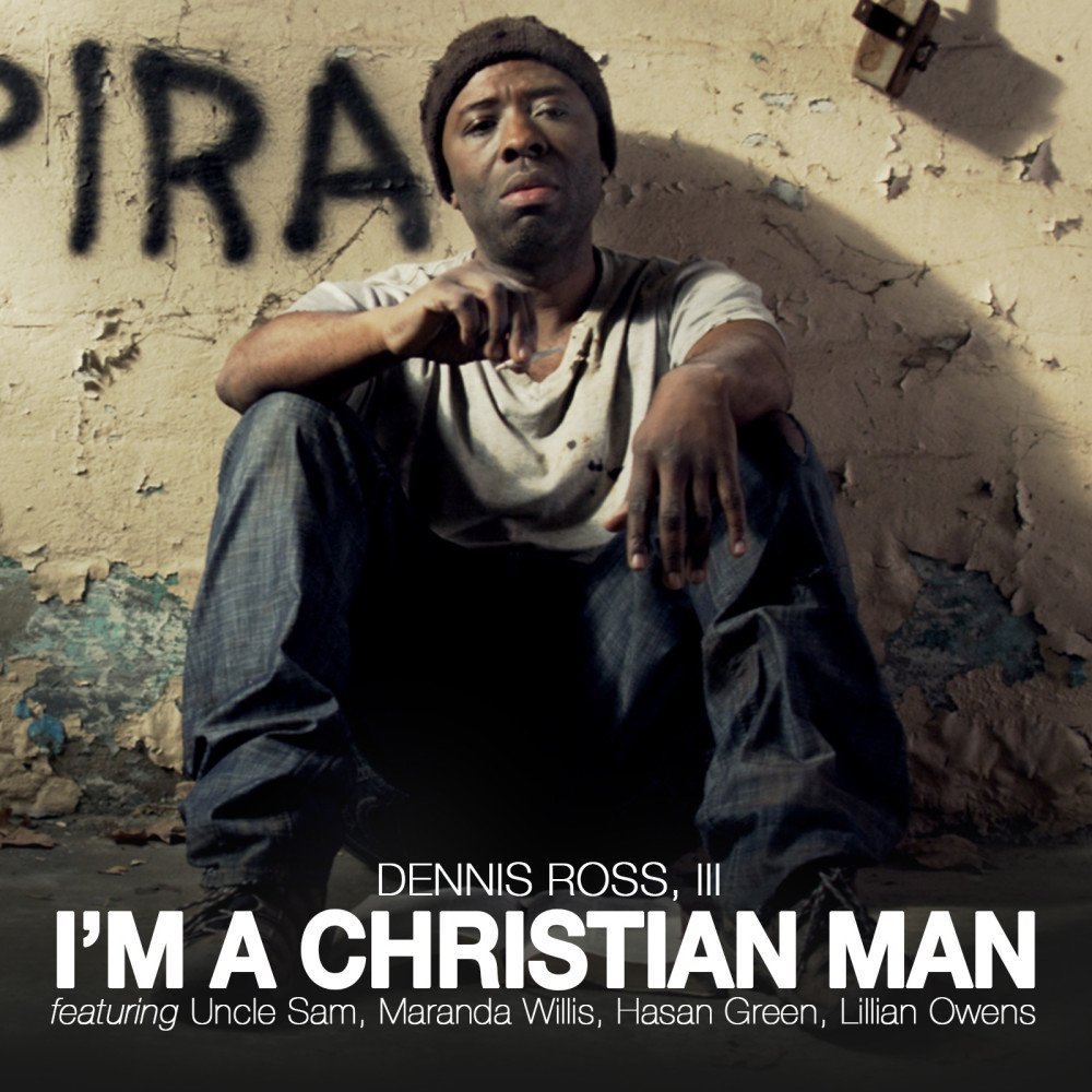 I'm a Christian Man (feat. Uncle Sam, Maranda Willis, Hasan Green, Lillian Owens)