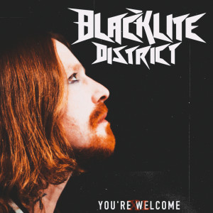 Blacklite District的專輯You're Welcome - XL (Explicit)