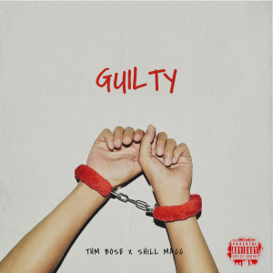 Guilty (Explicit) dari  Shill Macc