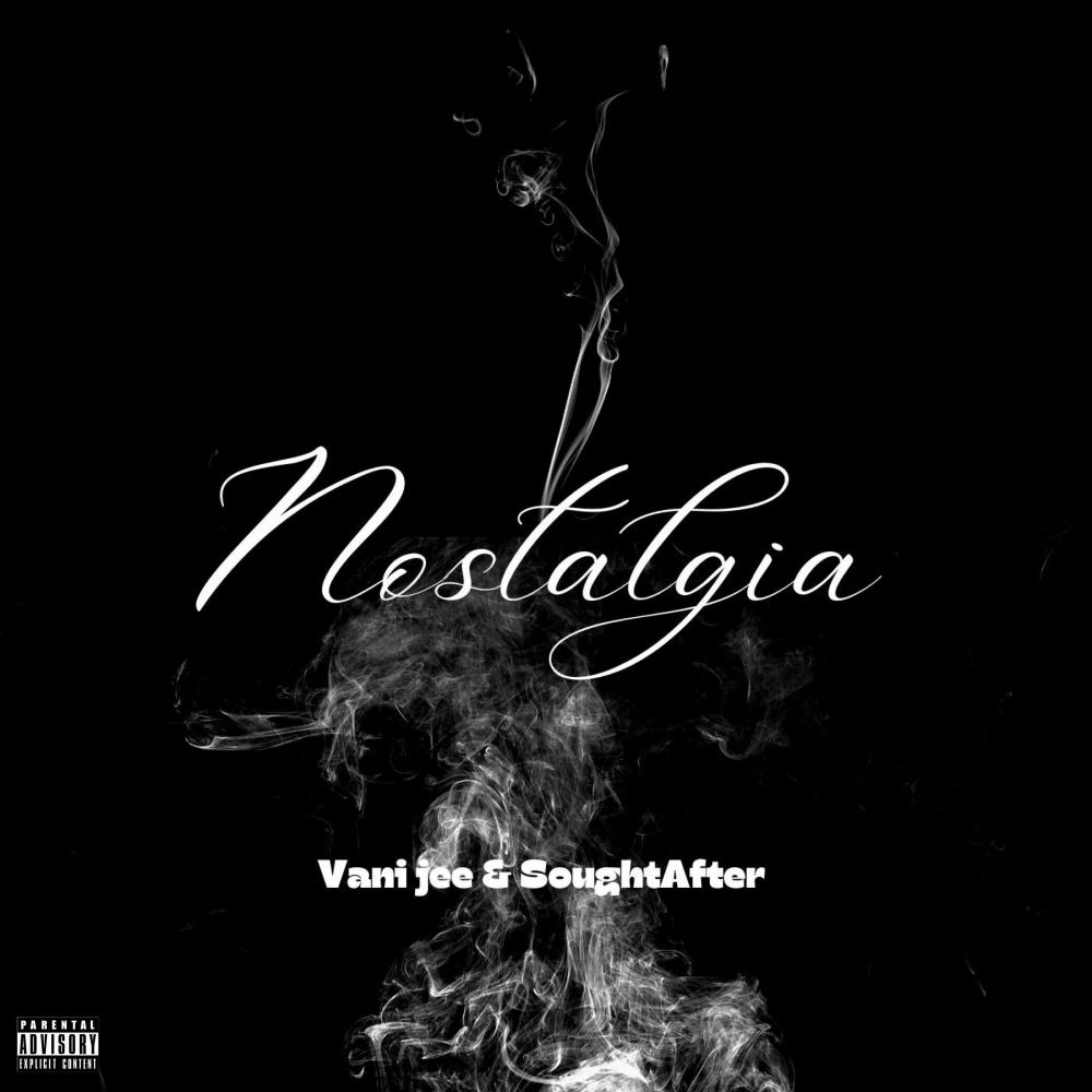 Nostalgia (feat. SoughtAfter) (Explicit)