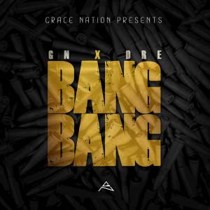 อัลบัม Bang Bang ศิลปิน Grace Nation