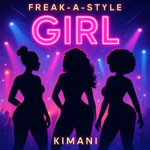 Freak-a-Style的專輯Girl (feat. Kimani) [Explicit]