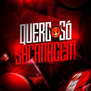 收聽DJ DANILINHO BEAT的Quero Só Sacanagem (Explicit)歌詞歌曲