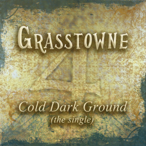 Grasstowne的專輯Cold Dark Ground