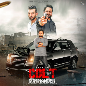 Listen to Colt Commander song with lyrics from Teja
