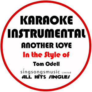 收聽All Hits Singles的Another Love (In the Style of Tom Odell) [Karaoke Instrumental Version] (Explicit)歌詞歌曲
