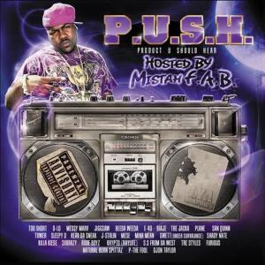 P.T.B. Presents的專輯P.U.S.H. Hosted by Mistah F.A.B.