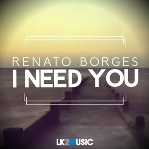 ดาวน์โหลดและฟังเพลง I Need You (Talkbox Remix) พร้อมเนื้อเพลงจาก Renato Borges
