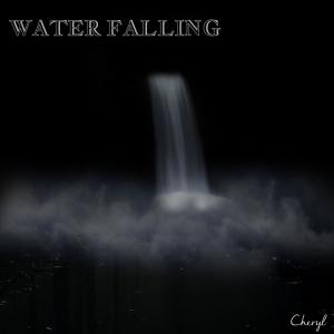 Water Falling dari Cheryl