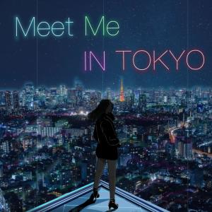 ดาวน์โหลดและฟังเพลง Meet Me In Tokyo พร้อมเนื้อเพลงจาก Begum