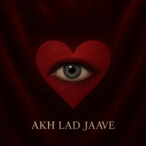 Album AKH LAD JAAVE from Sahil Singh