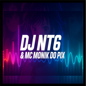 收听DJ NT6的NO BAILE DE FAVELA (Explicit)歌词歌曲