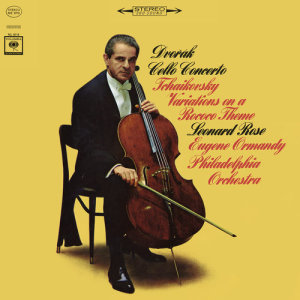 Leonard Rose的專輯Dvorák: Cello Concerto in B Minor, Op. 104 & Tchaikovsky: Variations on a Rococo Theme, Op. 33 ((Remastered))