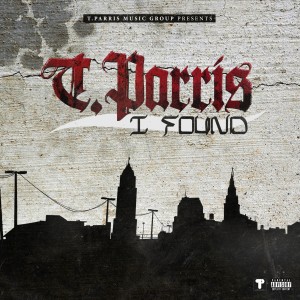 Listen to I Found (Explicit) song with lyrics from T.Parris