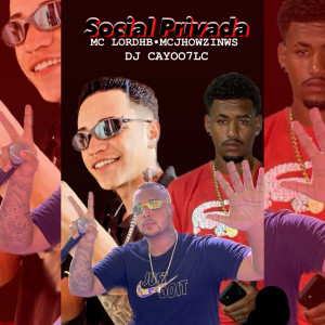 Dj cayoo7lc的專輯Social Privada (Explicit)