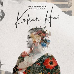Album Kahan Hai from Ananya Chakraborty