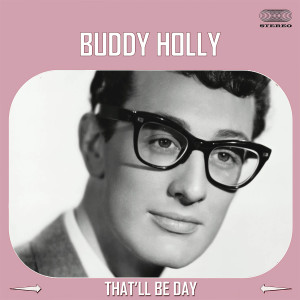 Listen to That'll Be The Day (The Ed Sullivan Show) song with lyrics from Buddy Holly & The Crickets
