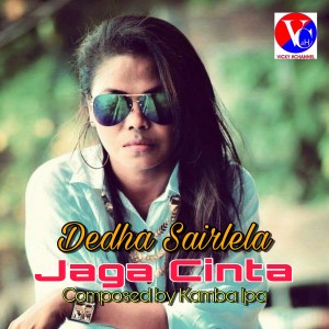 Dengarkan lagu Jaga Cinta nyanyian Dedha Sairlela dengan lirik