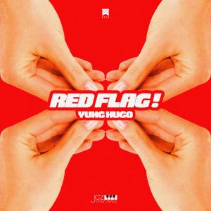 Album Red Flag oleh Yung Hugo