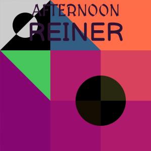 Album Afternoon Reiner oleh Various Artists