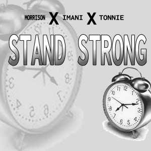 Stand Strong (Explicit) dari Morrison