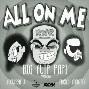 Listen to All On Me (Instrumental) song with lyrics from Big Flip Papi