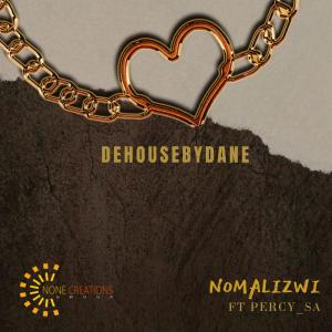 Dehousebydane的專輯Nomalizwi (feat. Percy_SA)
