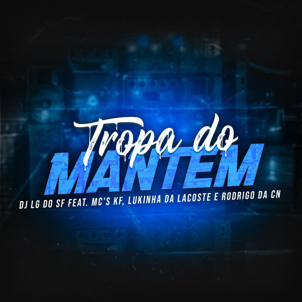Tropa Do Mantem (Explicit)