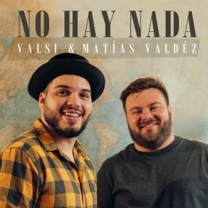收聽Valsi的No Hay Nada歌詞歌曲