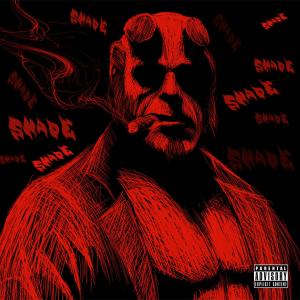 Shade的專輯Hellboy (Explicit)