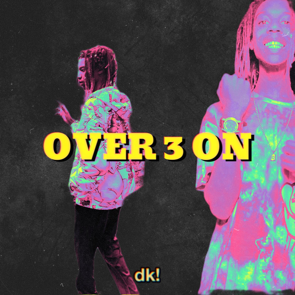 Over 3 On (Explicit)