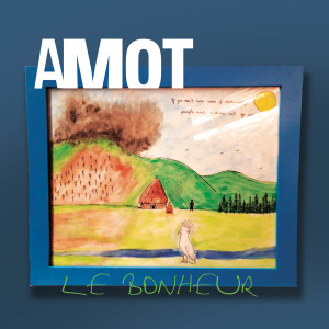 Album Le bonheur from Amot