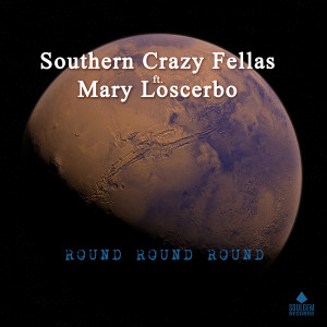 Southern Crazy Fellas的专辑Round round round