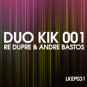 Album Duo kik 001 - Re Dupre & Andre Bastos oleh Re Dupre