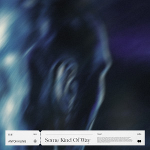Album Some Kind Of Way from Anton Kling
