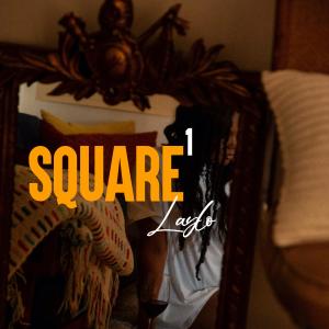 Laylo的專輯Square 1 (Explicit)