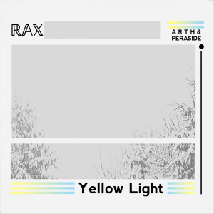 ดาวน์โหลดและฟังเพลง Yellow Light พร้อมเนื้อเพลงจาก A R T H