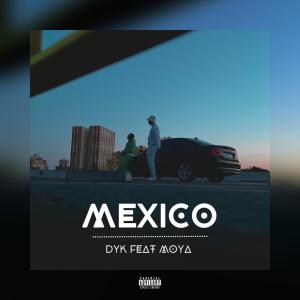 Moya的專輯Mexico (feat. MOYA) (Explicit)