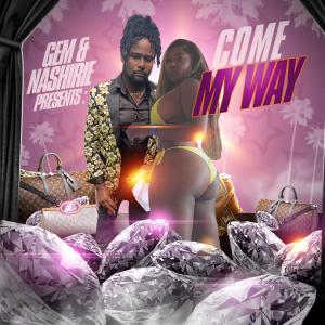 Nashirie的專輯Come My Way (feat. GEM)