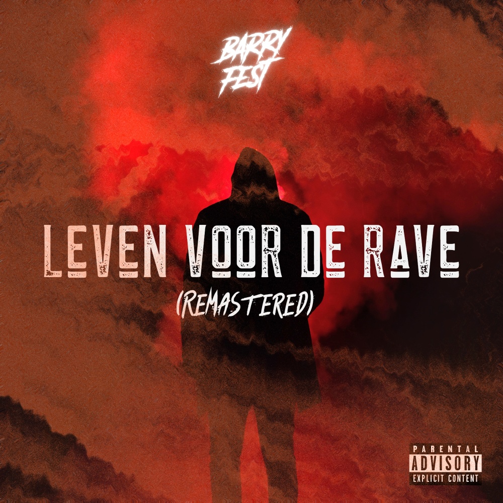 Leven voor de Rave (Remastered)