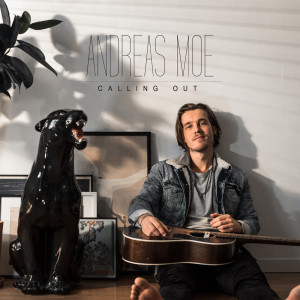 ดาวน์โหลดและฟังเพลง Calling Out พร้อมเนื้อเพลงจาก Andreas Moe