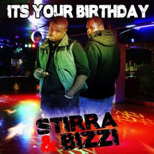 收聽Stirra的Its Your Birthday (Explicit)歌詞歌曲