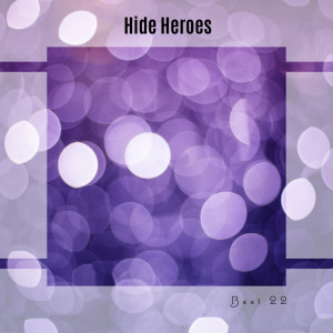 Album Hide Heroes Best 22 oleh Various Artists