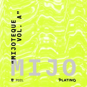 收聽Mijo的Mijoteque歌詞歌曲