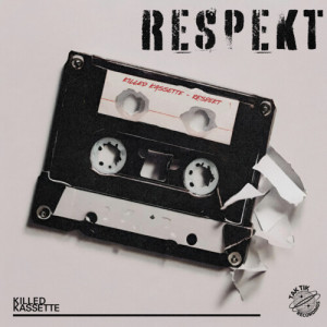 Album Respekt from Killed Kassette