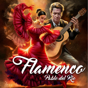 Pablo del Río的專輯Flamenco