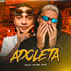 eoo kendy的專輯Adoleta (Explicit)