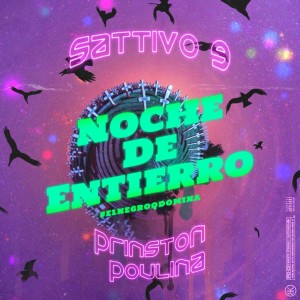 Listen to Noche de Entierro (Explicit) song with lyrics from SATTIVO 9