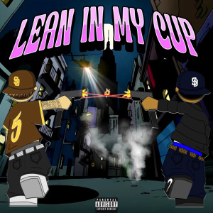 Album Lean in My Cup (Explicit) from Dusk1hun