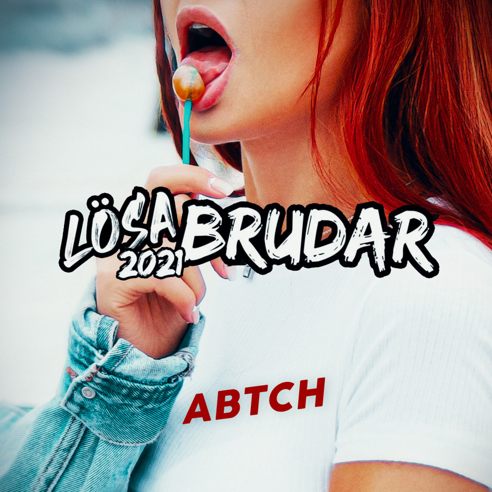 Lösa Brudar(2021) (Explicit)